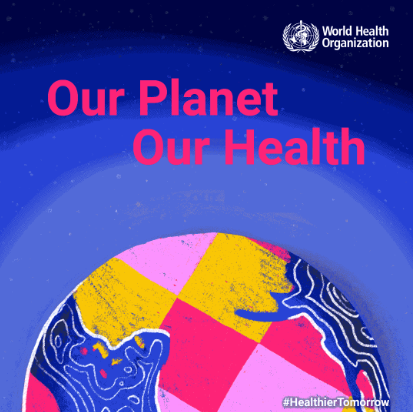 Our Planet, Our Health